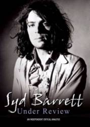 Syd Barrett : Under Review